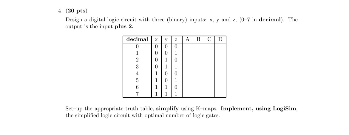 ( 2 0 p t s ) Design a digital logic circuit with