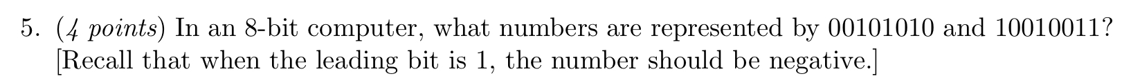 In an 8 - bit computer, what numbers are