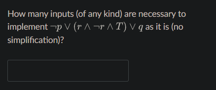 How many inputs ( of any kind ) are necessary to