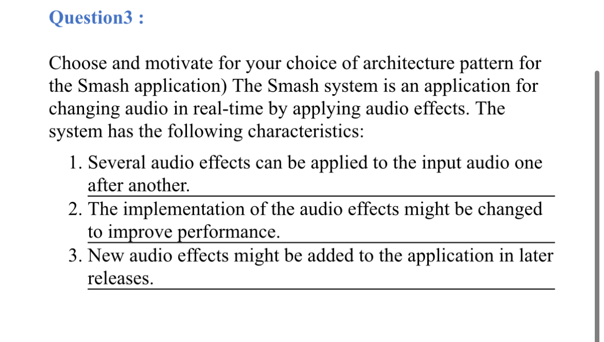 Question 3 : Choose and motivate for your choice