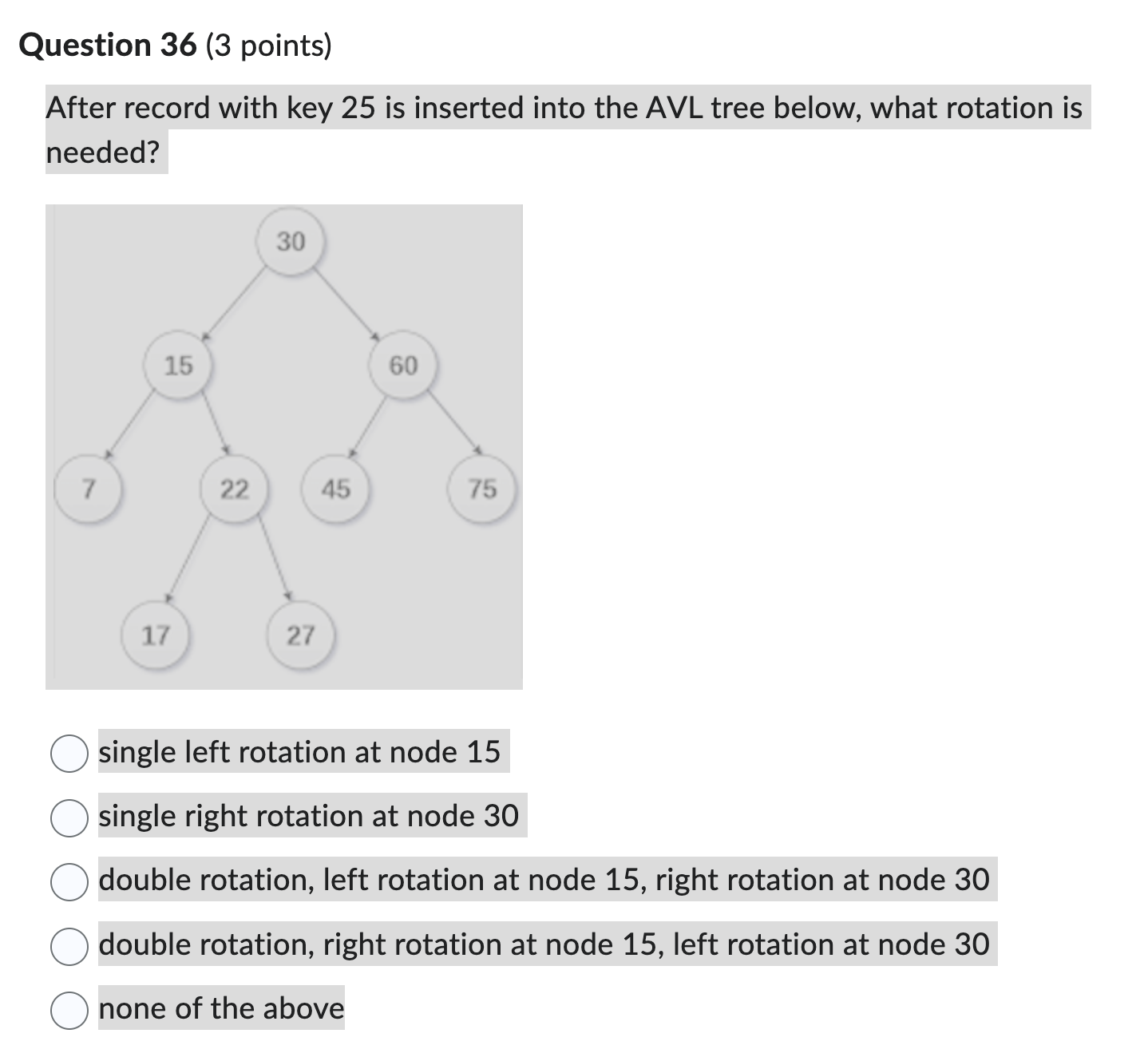 Question 3 6 ( 3 points ) After record with key 2