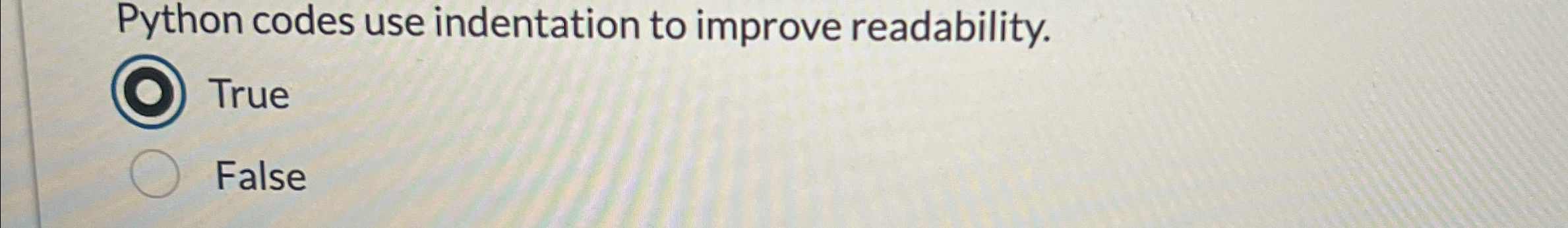 Python codes use indentation to improve