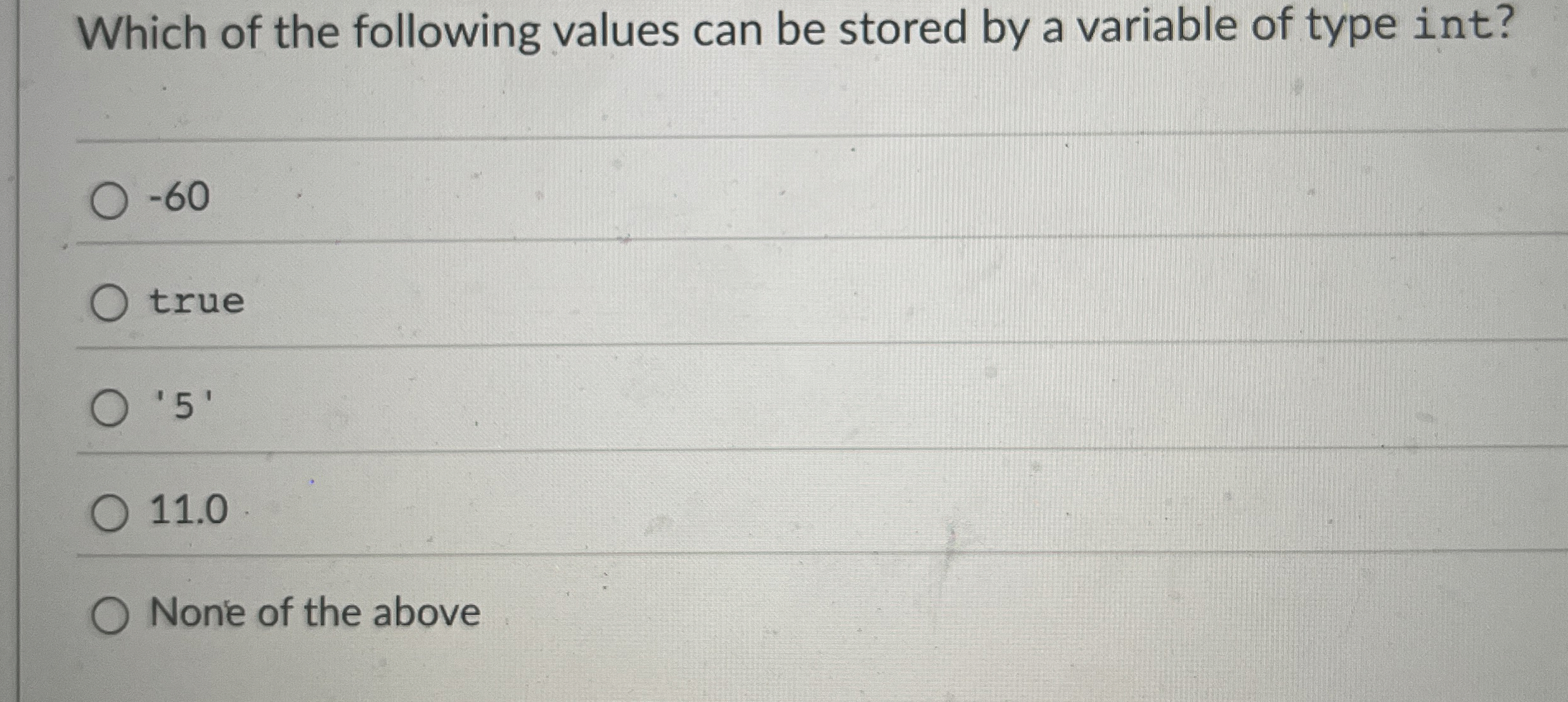 Which of the following values can be stored by a