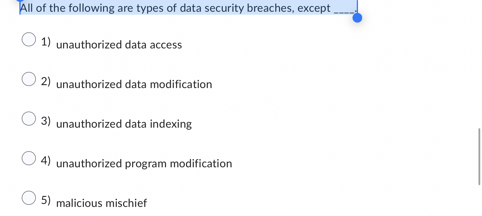 All of the following are types of data security