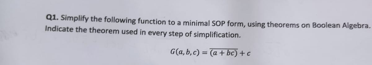 Q 1 . Simplify the following function to a