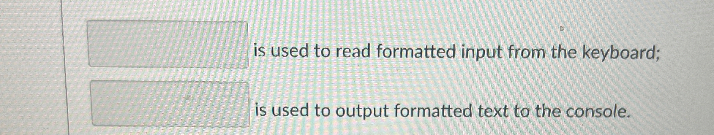 is used to read formatted input from the