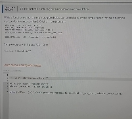 Write a function so that the main program below