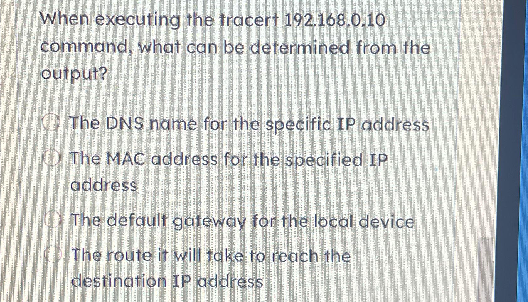 When executing the tracert 1 9 2 . 1 6 8 . 0 . 1