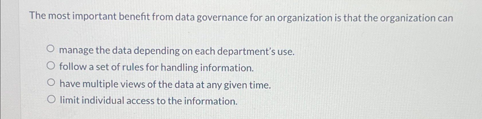 The most important benefit from data governance