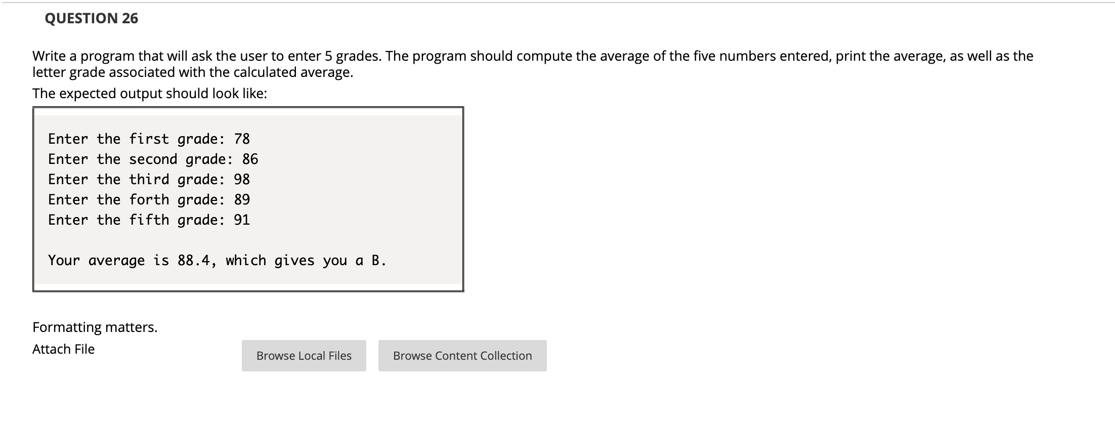 QUESTION 2 6 - Python Write a program that will