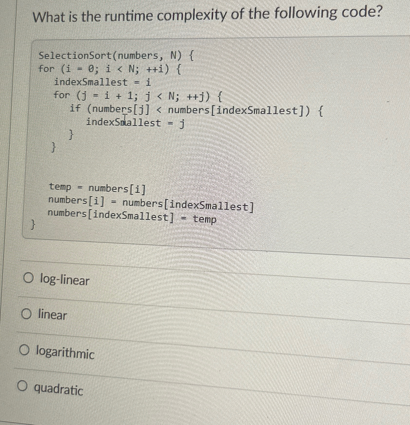 What is the runtime complexity of the following
