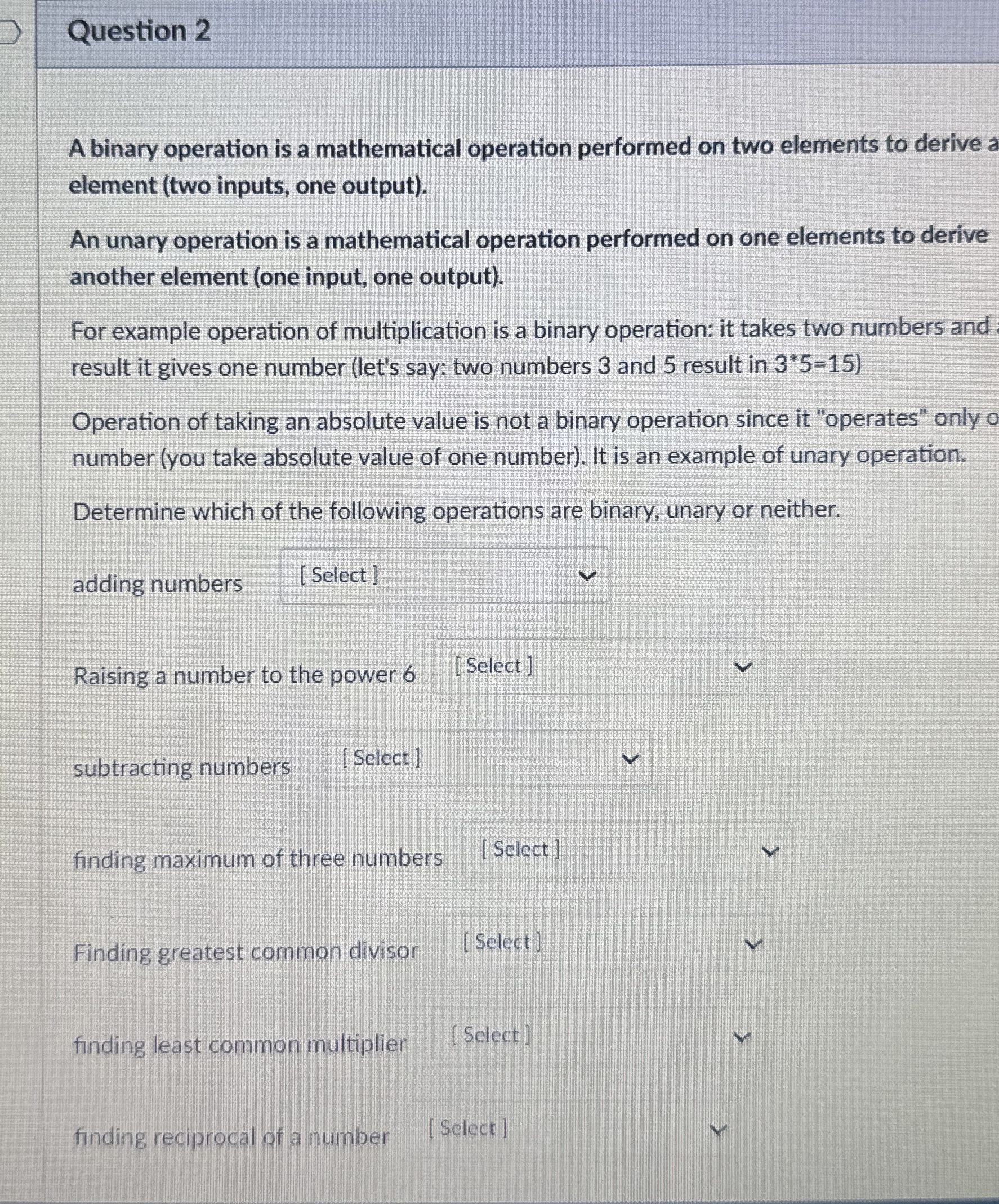 Question 2 A binary operation is a mathematical