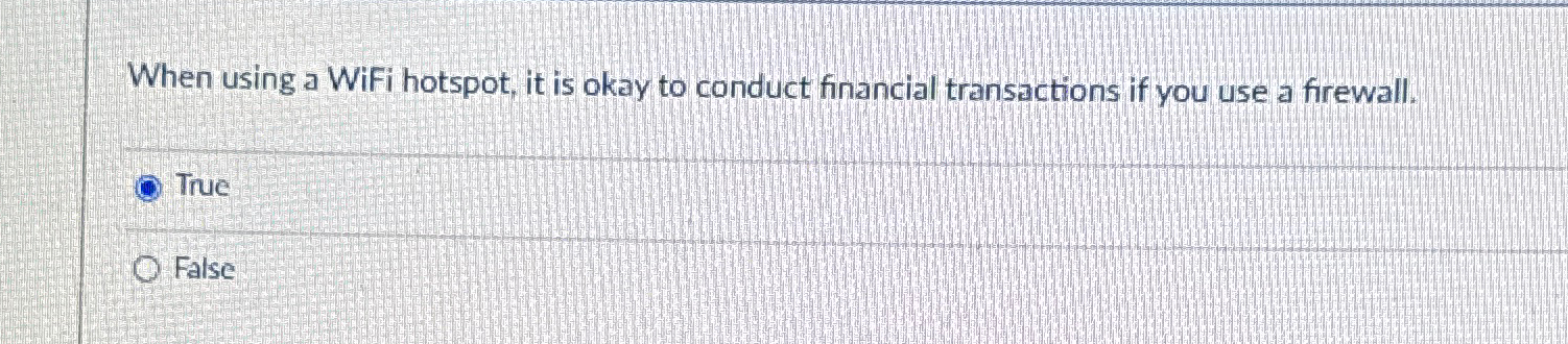 When using a Wifi hotspot, it is okay to conduct