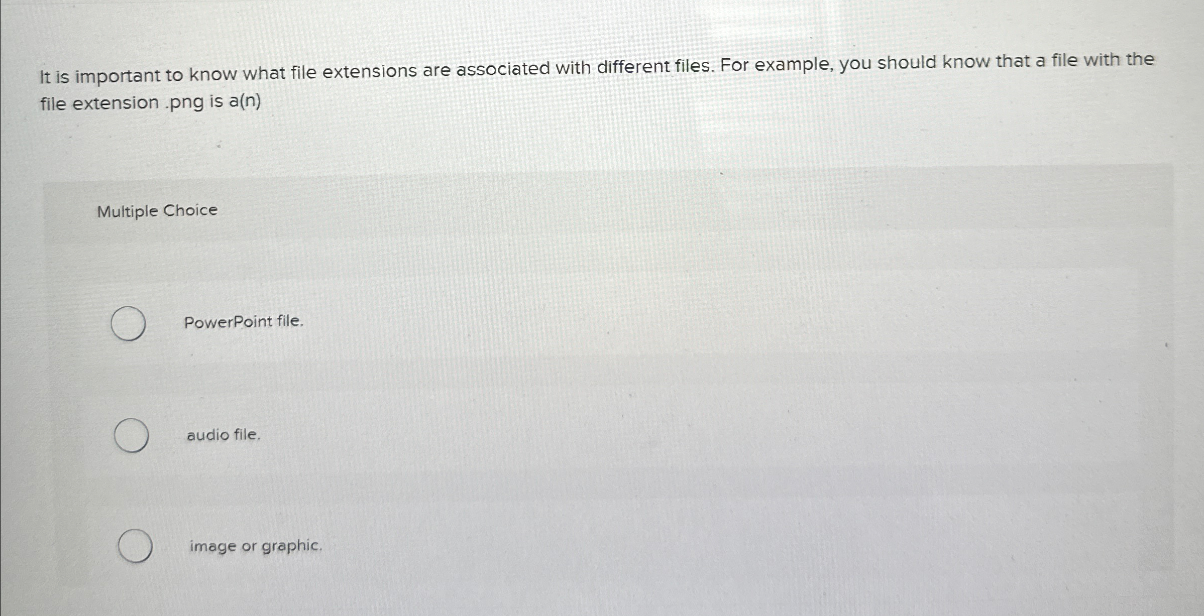 It is important to know what file extensions are