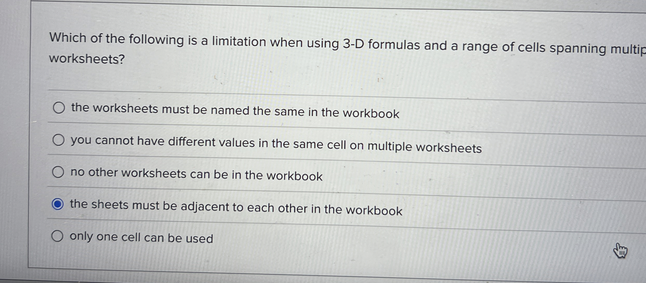 Which of the following is a limitation when using