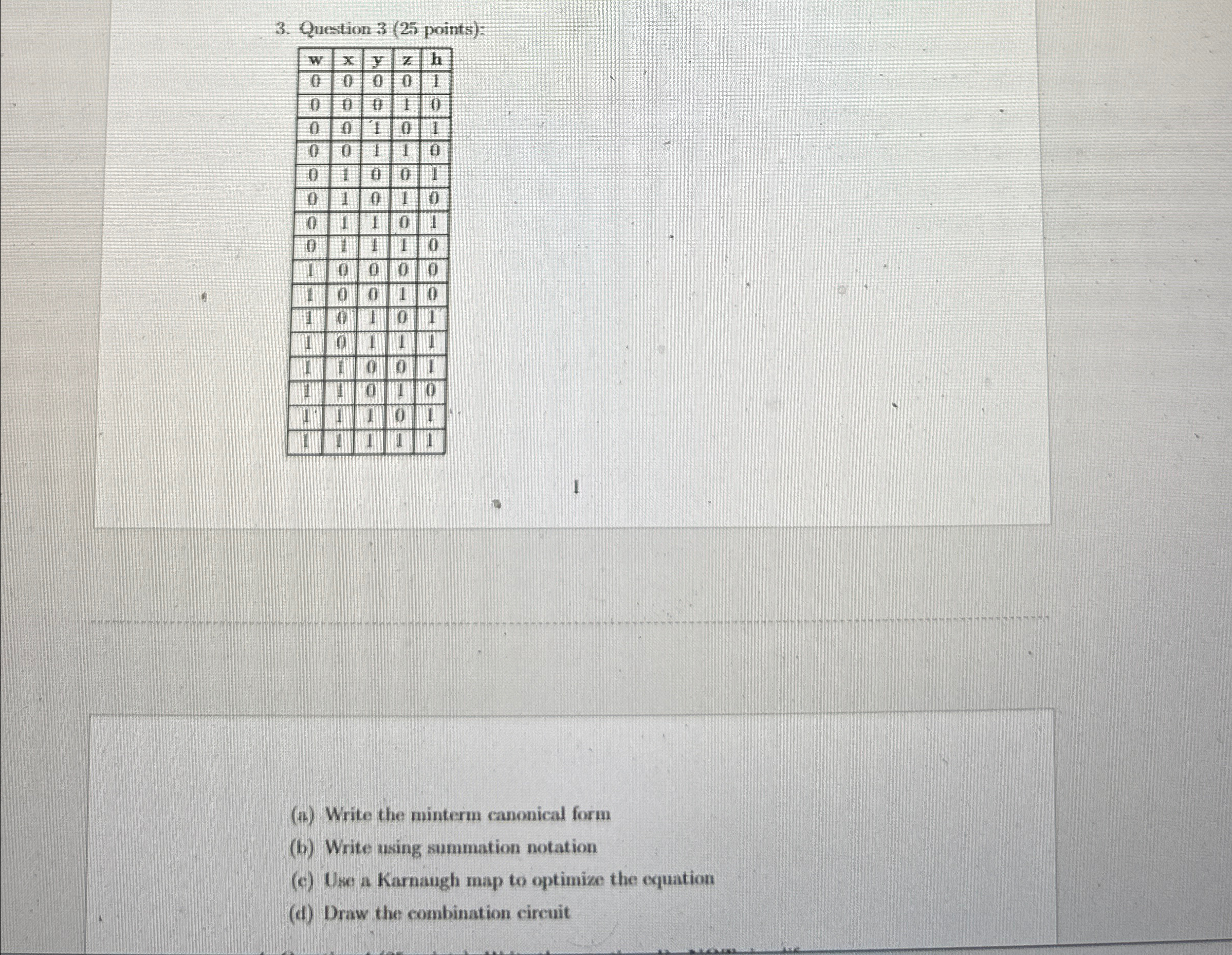 Question 3 ( 2 5 points ) : \ table [ [ w , x , y