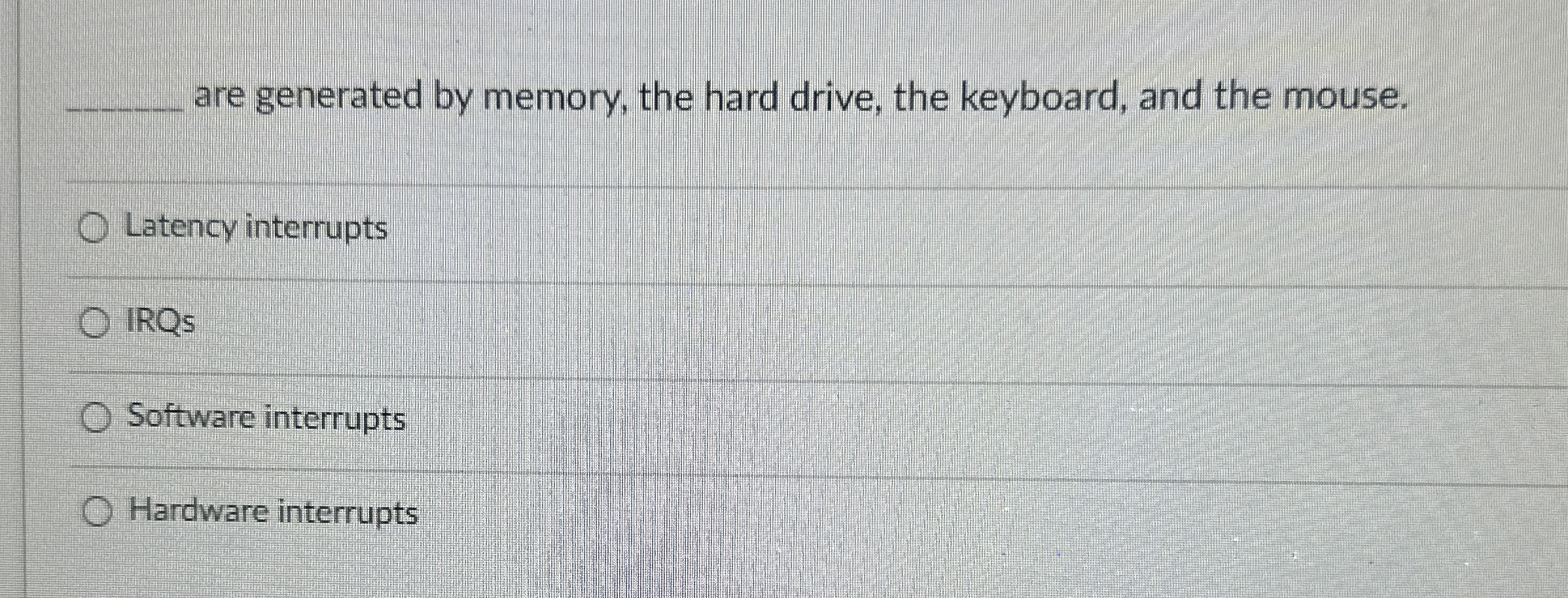 q , are generated by memory, the hard drive, the