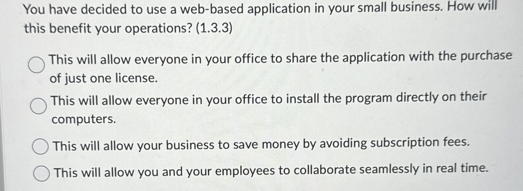You have decided to use a web - based application