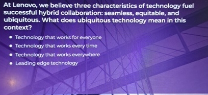 At Lenovo, we believe three characteristics of
