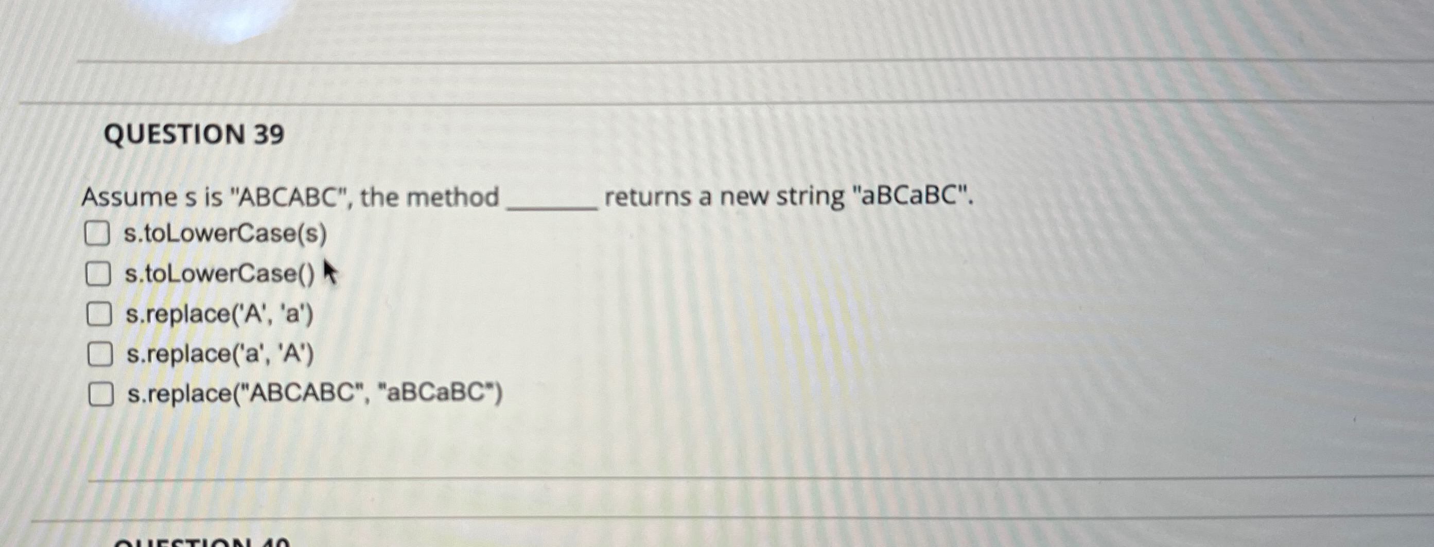 QUESTION 3 9 Assume s is "ABCABC", the method