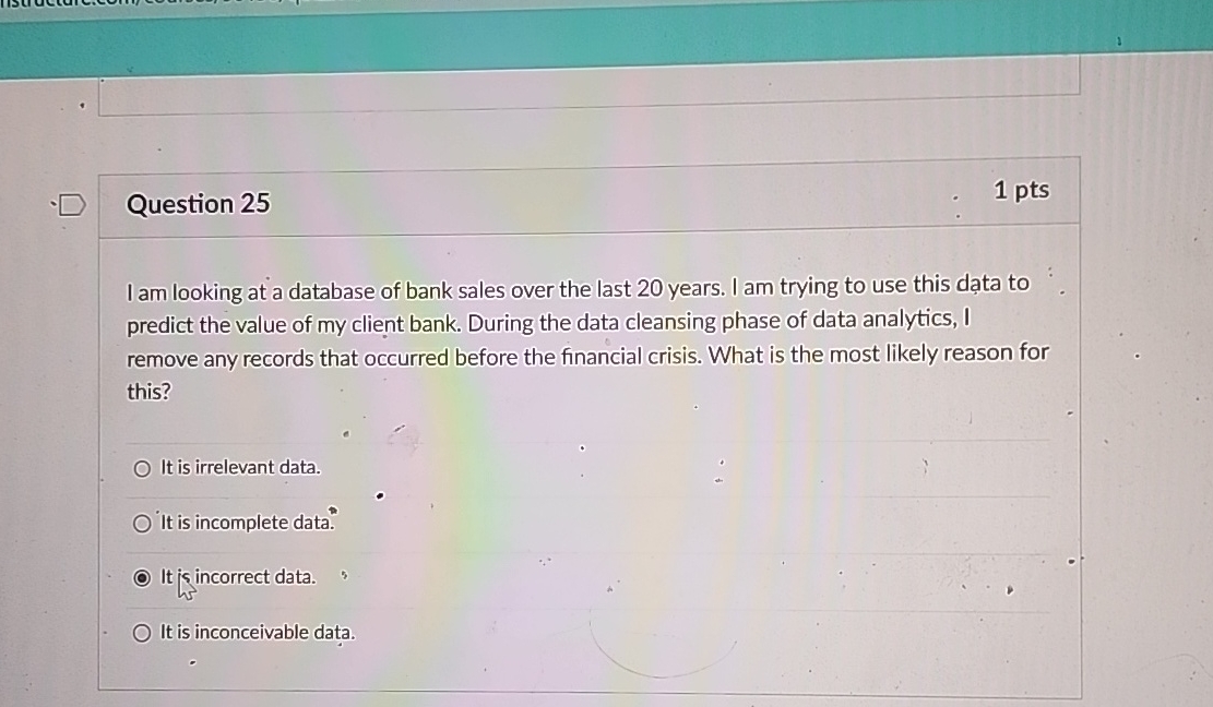 Question 2 5 1 p t s I am looking at a database