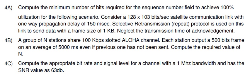 4 A ) Compute the minimum number of bits required