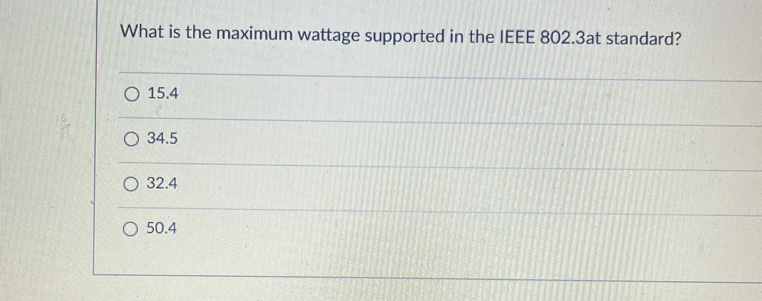 What is the maximum wattage supported in the IEEE