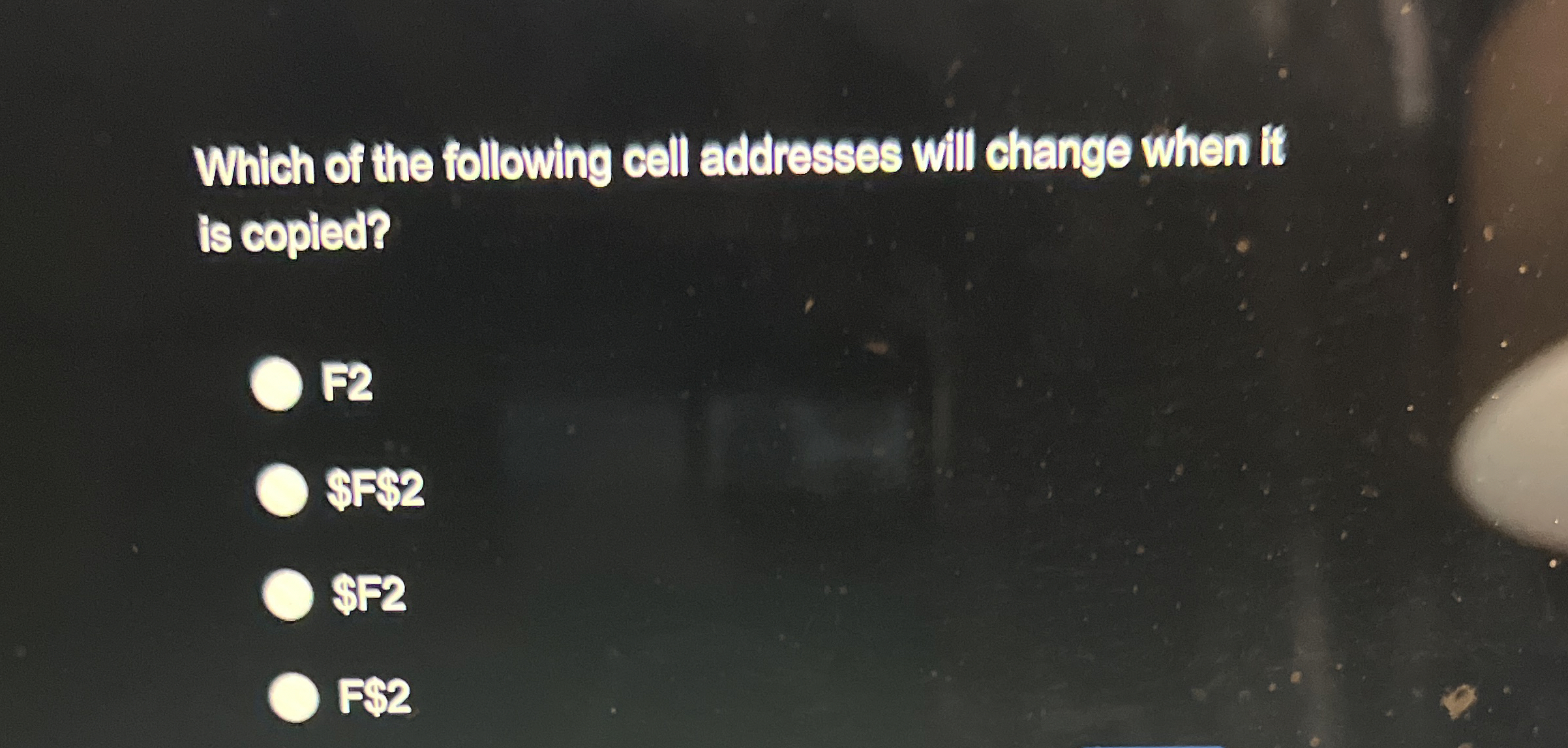 Which of the following cell addresses will change