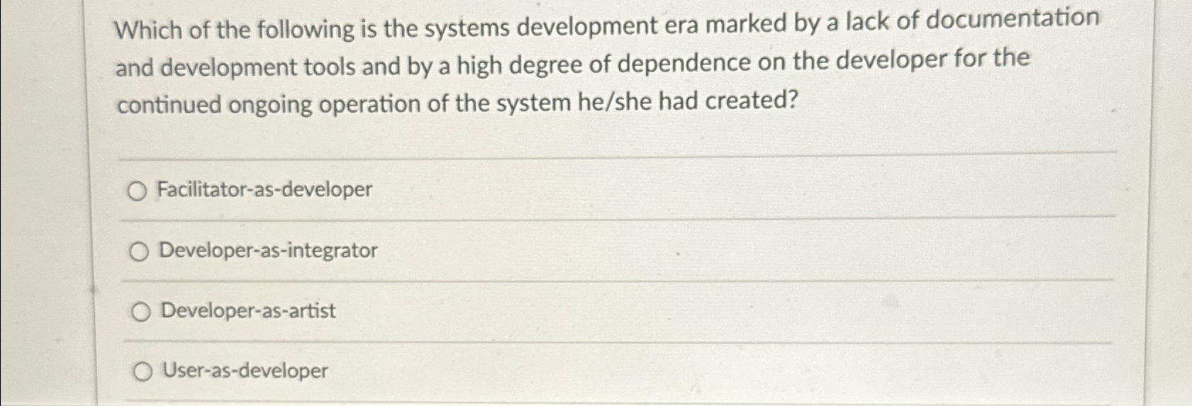 Which of the following is the systems development