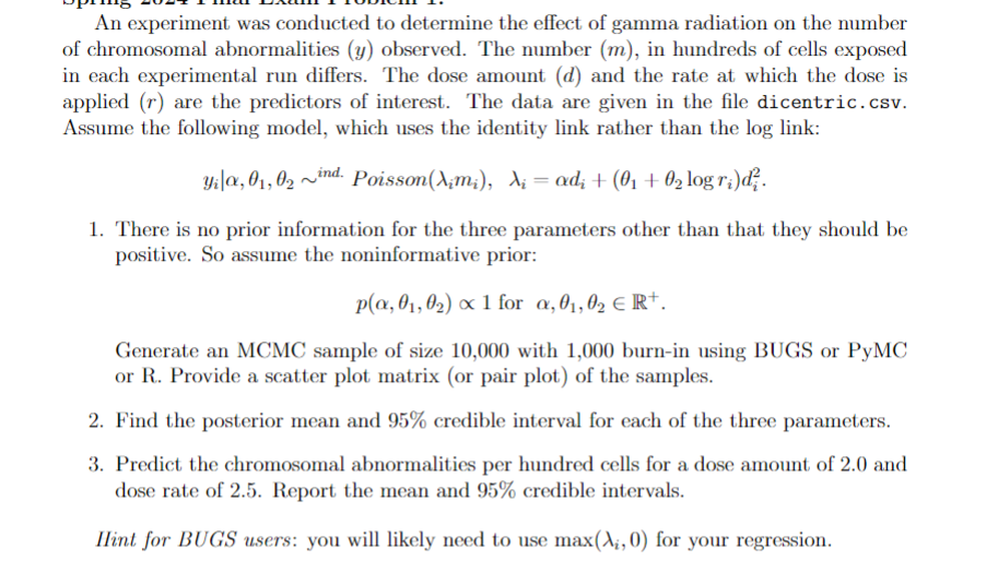 An experiment was conducted to determine the