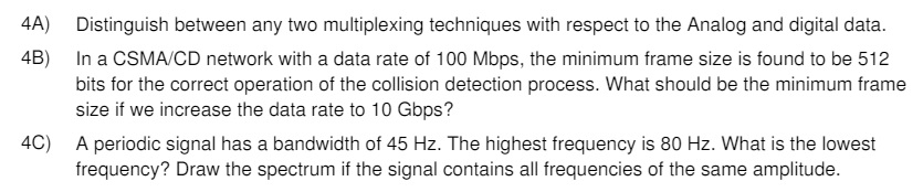 4 A ) Distinguish between any two multiplexing