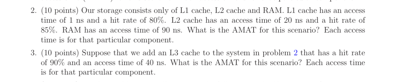 Suppose that we add an L 3 cache to the system in