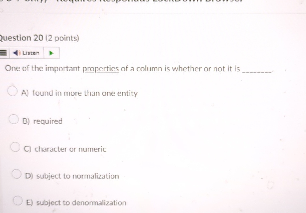2 uestion 2 0 ( 2 points ) Listen One of the
