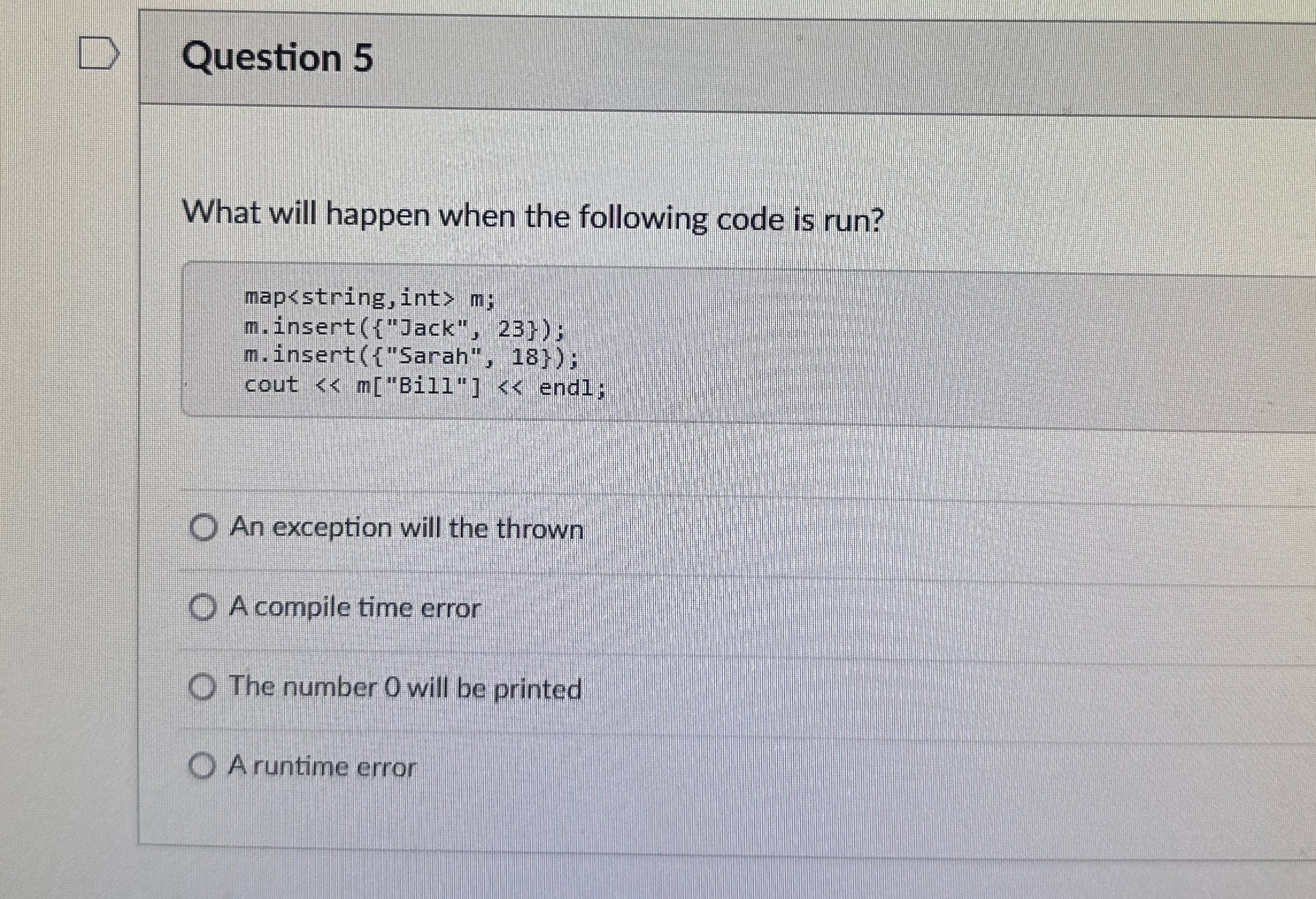 Question 5 What will happen when the following