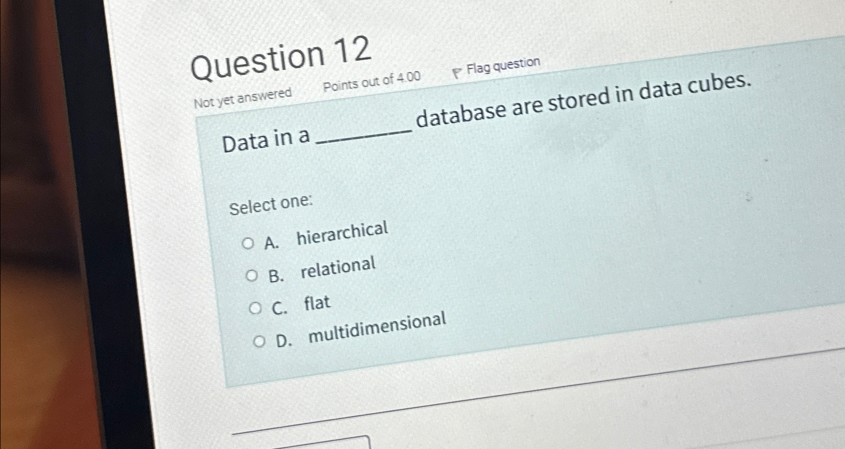 Question 1 2 Not yet answered Points out of 4 0 0