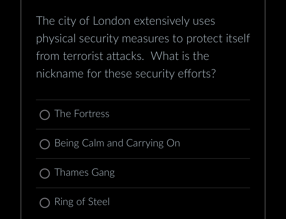 The city of London extensively uses physical