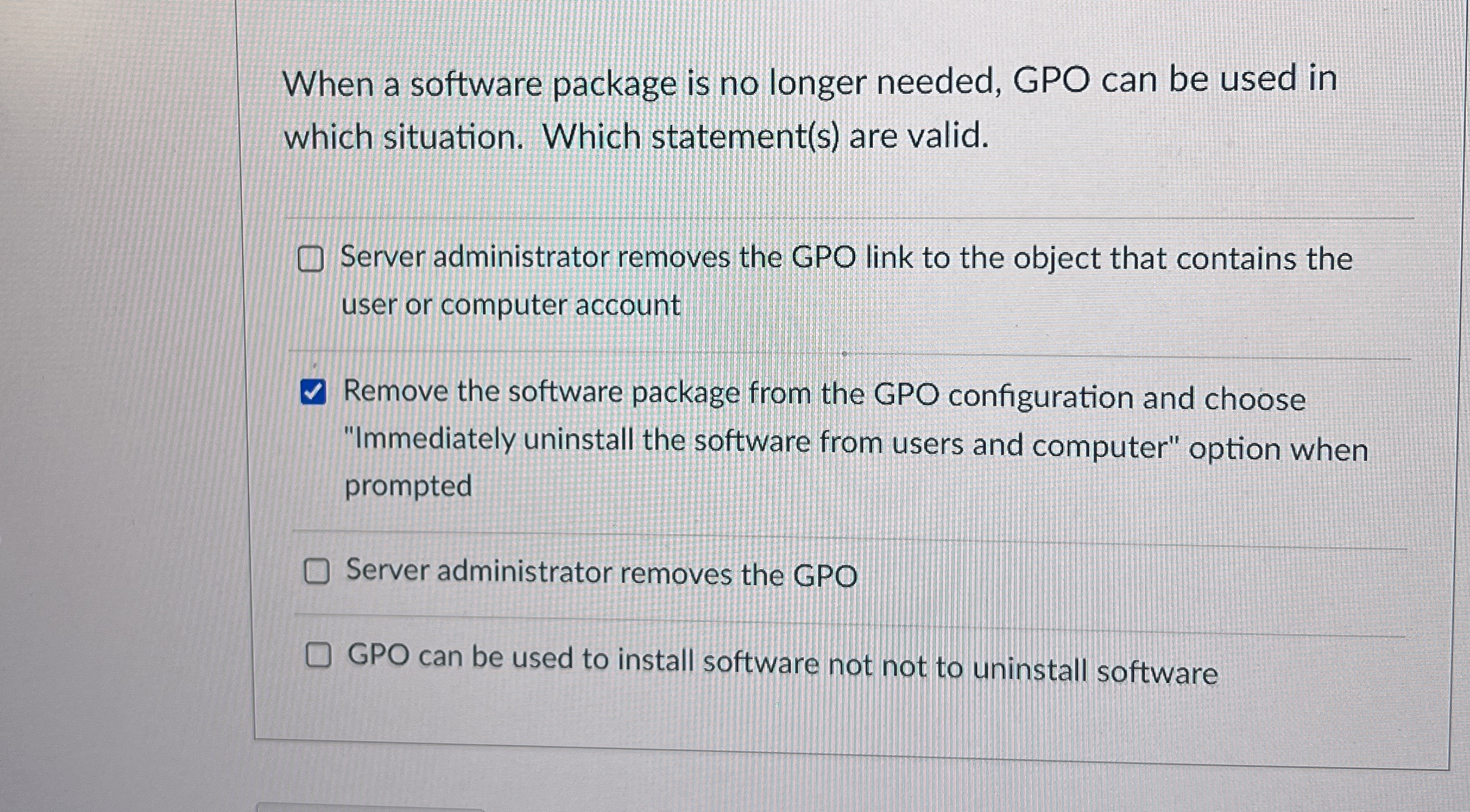 When a software package is no longer needed, GPO