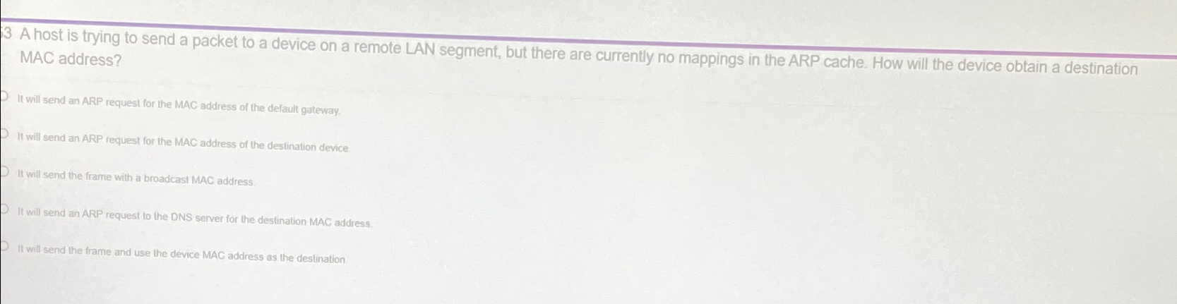 3 A host is trying to send a packet to a device