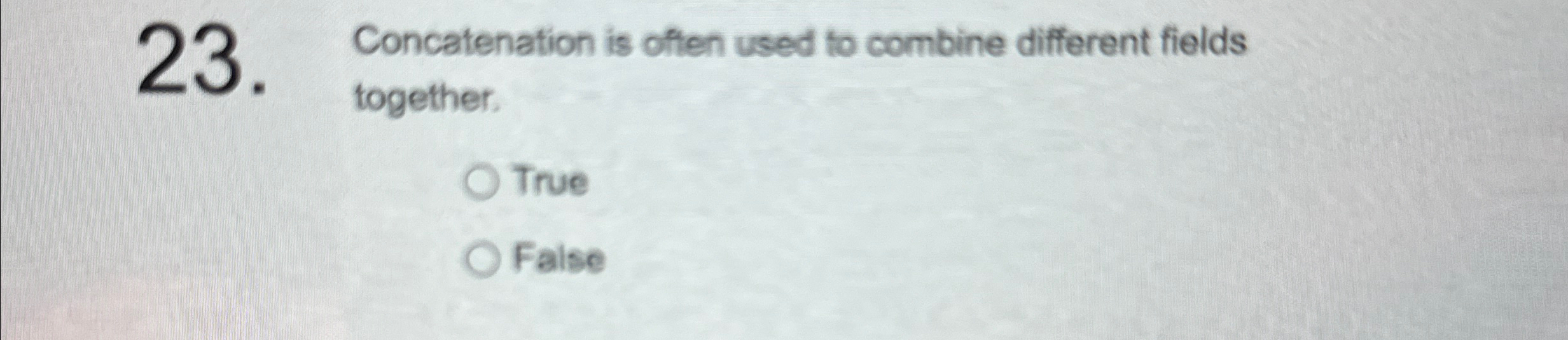 Concatenation is often used to combine different