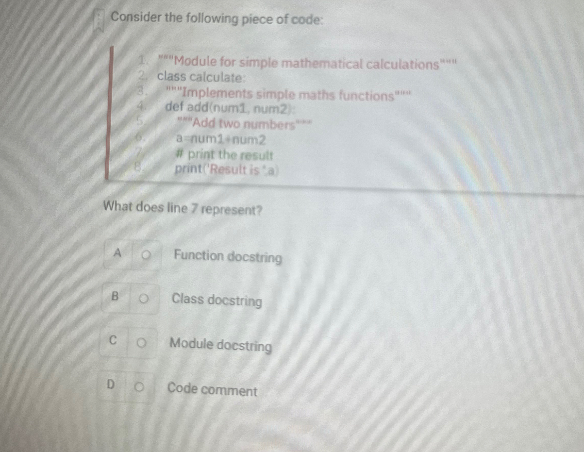 Consider the following piece of code: " " Module