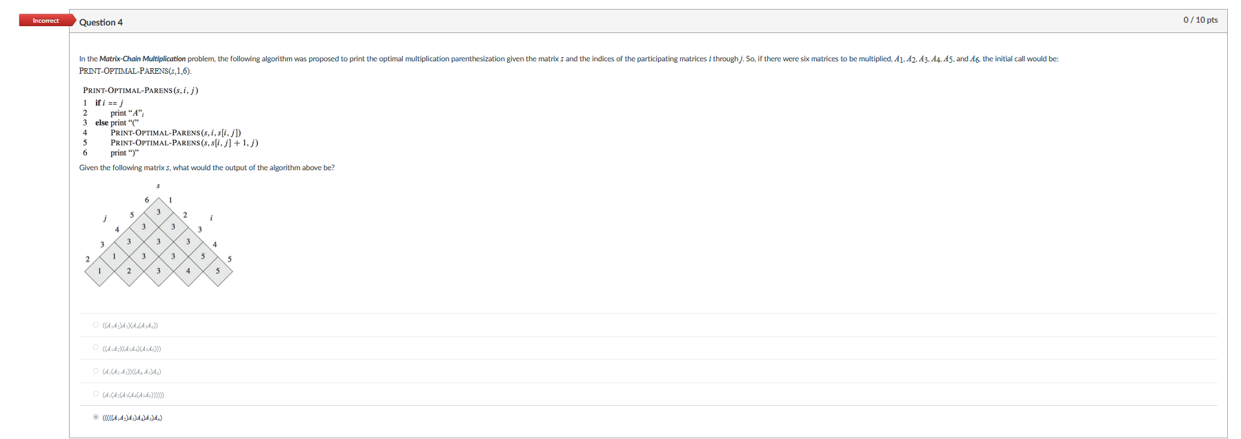 = PRINT - OPTIMAL - PARENS ( ( s , 1 , 6 ) .