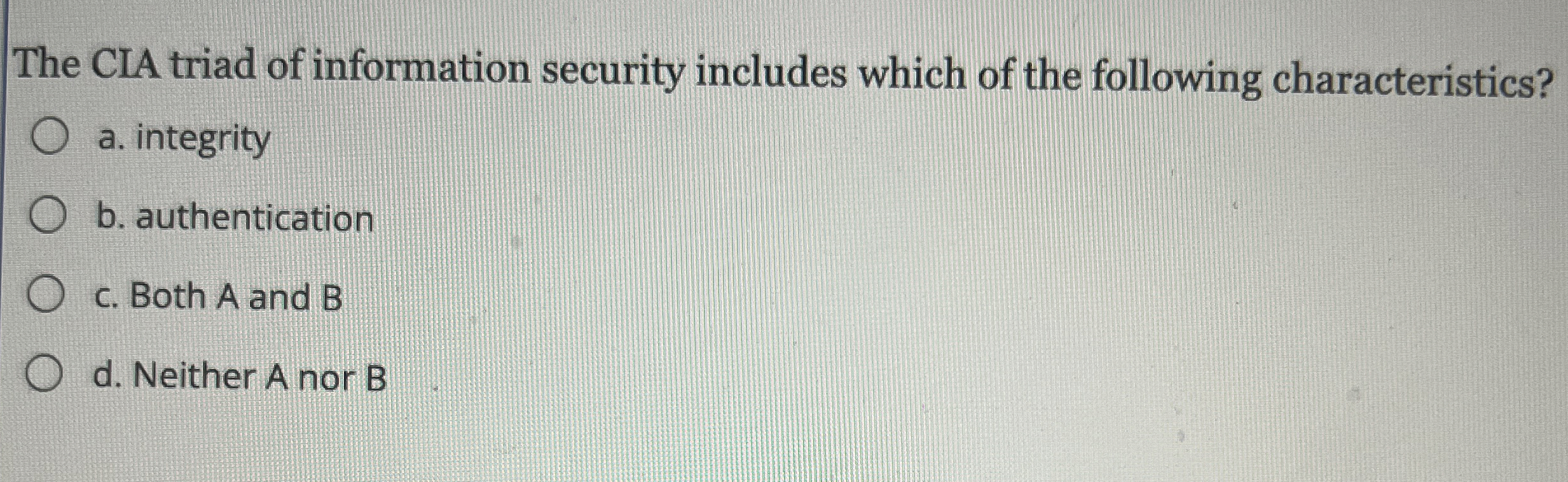 The CLA triad of information security includes