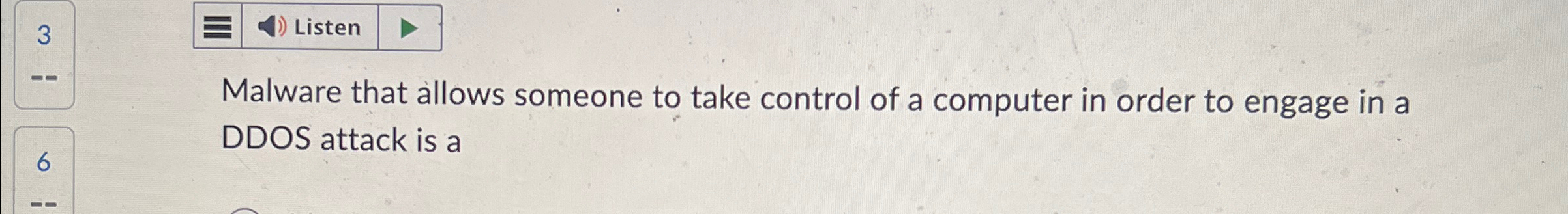Listen Malware that allows someone to take