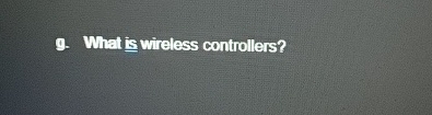 What is wireless controllers?