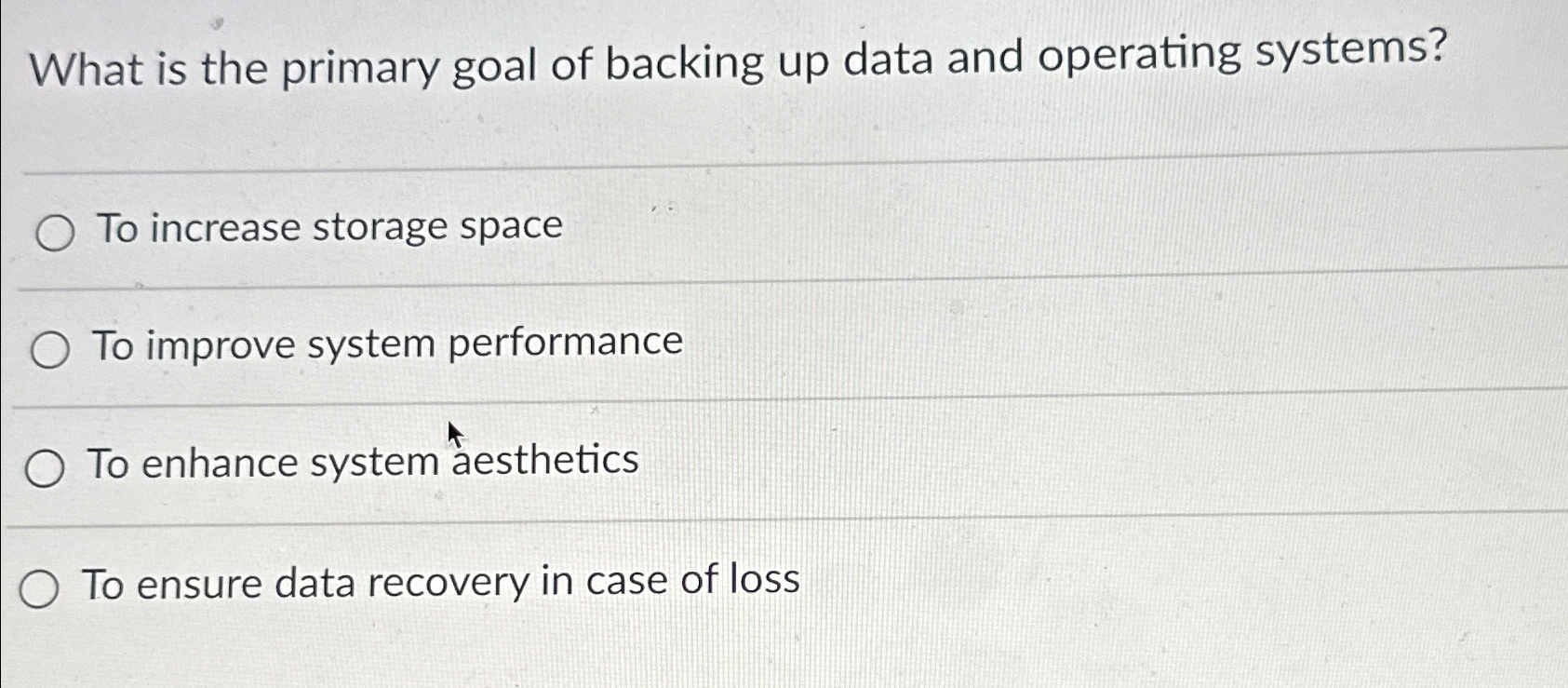 What is the primary goal of backing up data and