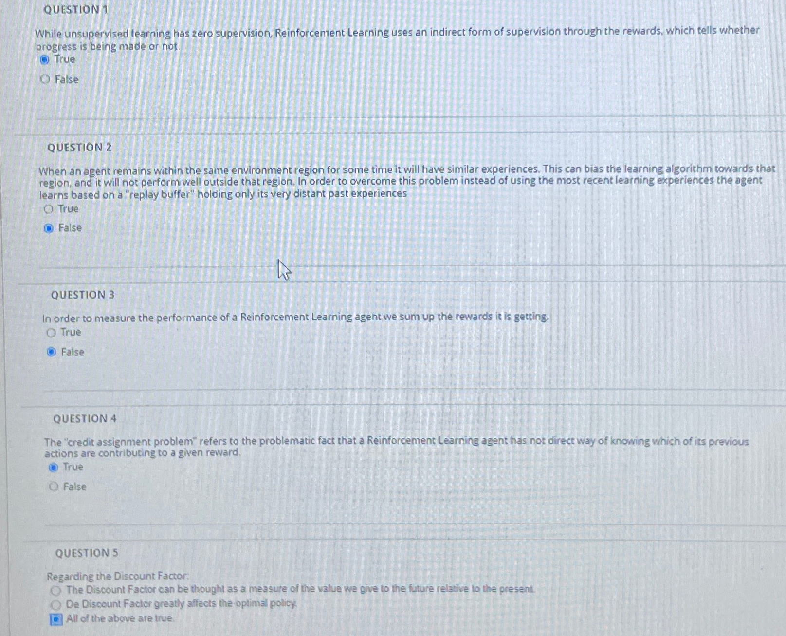 QUESTION 1 While unsupervised learning has zero