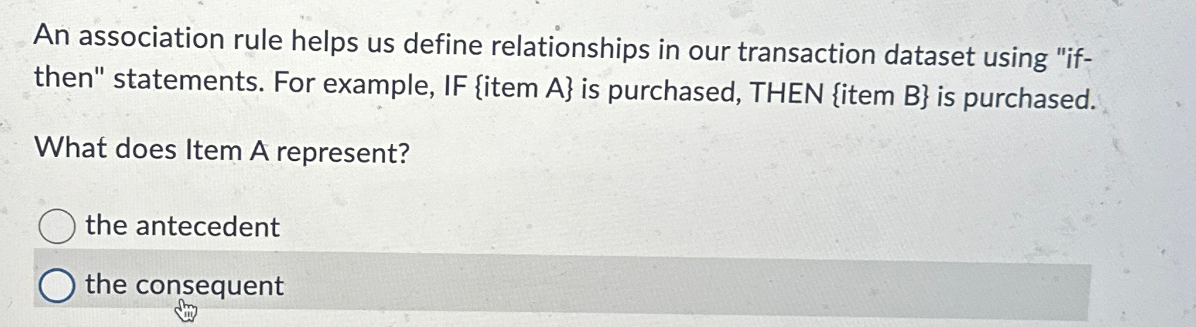 An association rule helps us define relationships