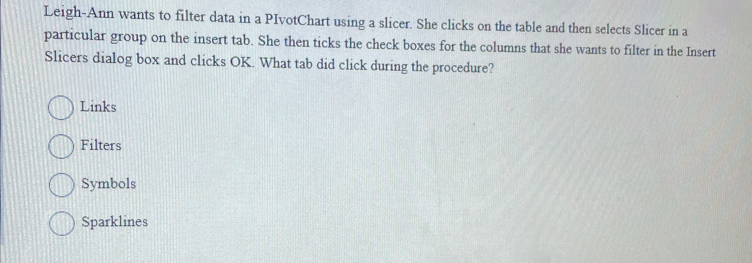Leigh - Ann wants to filter data in a PIvotChart