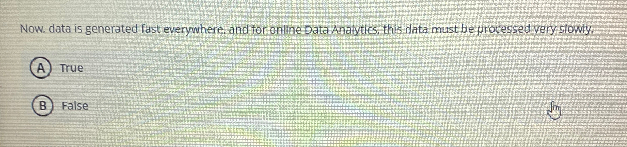 Now, data is generated fast everywhere, and for