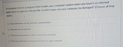 A computervinus is a program that irvades your